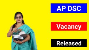 ap dsc teacher vacancy, ap teacher vacancy 2025, Andhra Pradesh teacher vacancy 2025