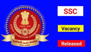 ssc, staff Selection Commission, ssc phase xiii Vacancy